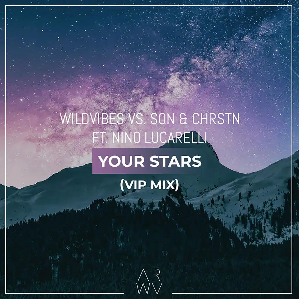 Your Stars (feat. Nino Lucarelli) (VIP Mix)