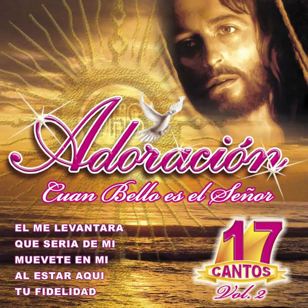 Adoración: Cuán Bello Es el Señor