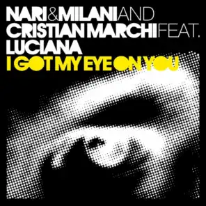 I Got My Eye On You (Chuckie Edit) [feat. Luciana]