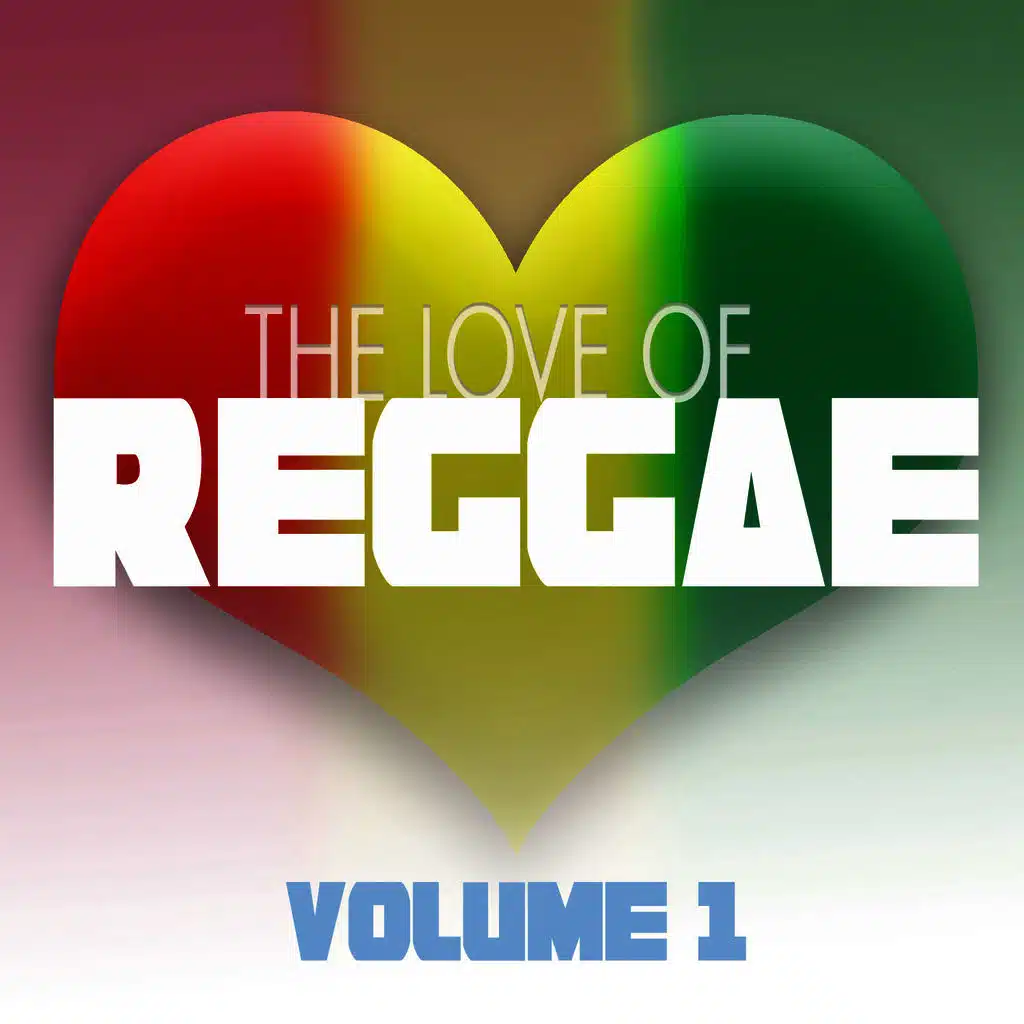The Love Of Reggae