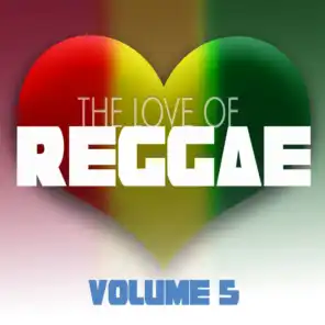 The Love Of Reggae Vol 5