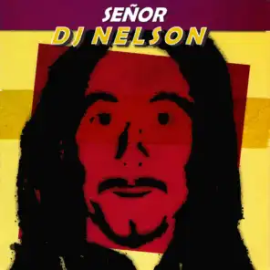 Señor Dj Nelson