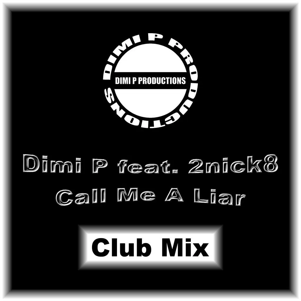 Call Me a Liar (Club Mix Instrumental)