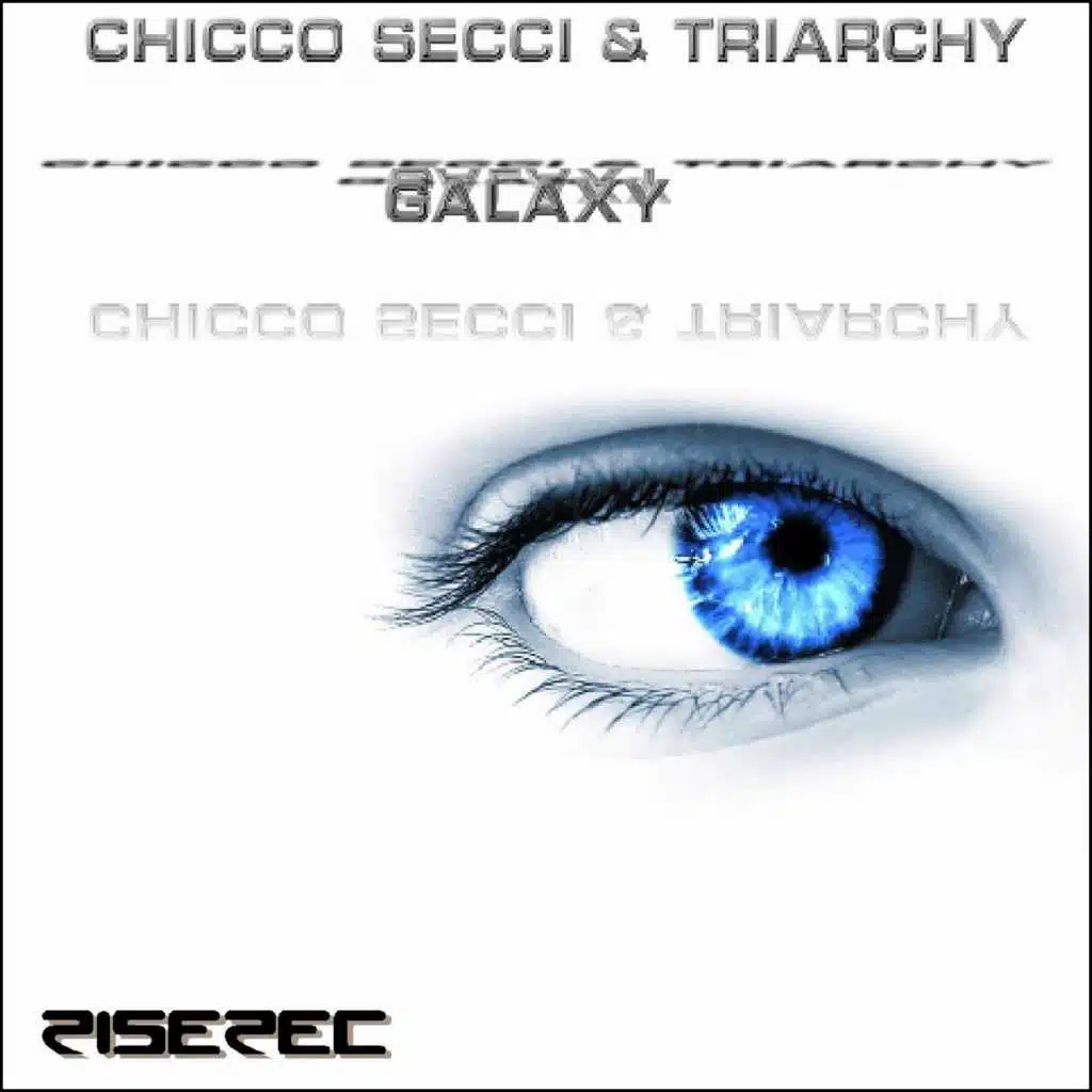Galaxy (Chicco Secci Hurricane Dub Cut)