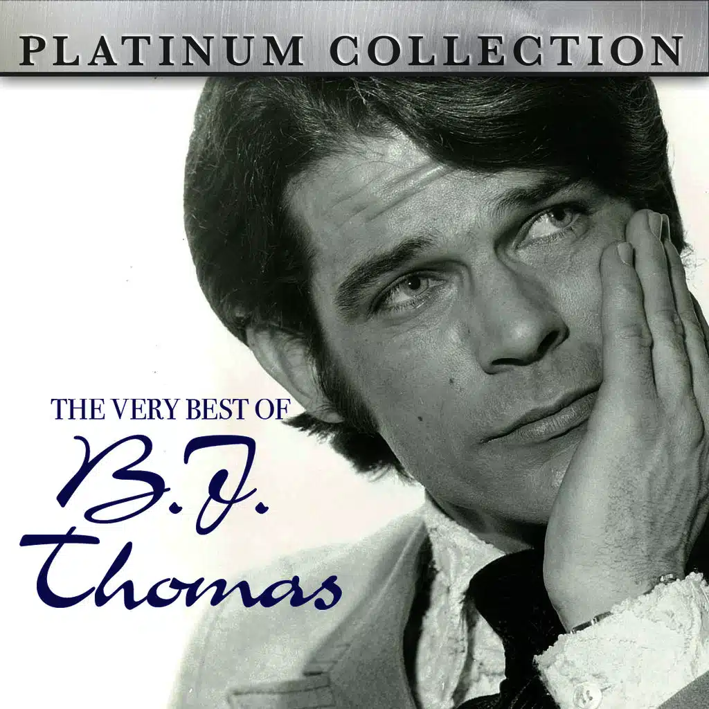 The Very Best of B.J. Thomas