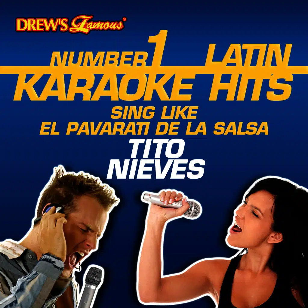 Drew's Famous #1 Latin Karaoke Hits: Sing like El Pavarroti de la Salsa - Tito Nieves