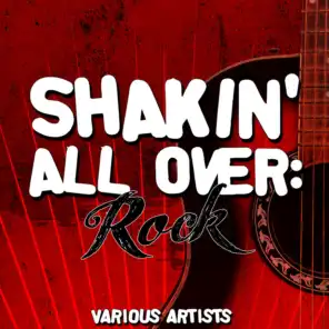 Shakin' All Over: Rock