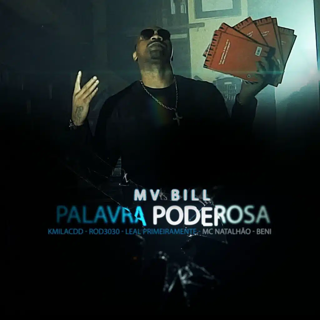 Palavra Poderosa (feat. Kmila CDD, Beni KTT, Rod 3030, Leal & MC Natalhão)
