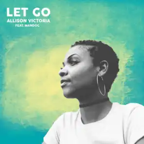Let Go (feat. Mandog)