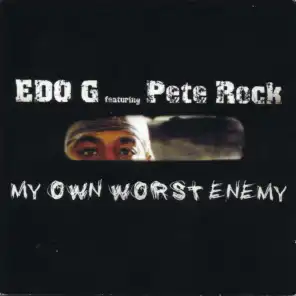 My Own Worst Enemy (feat. Pete Rock)
