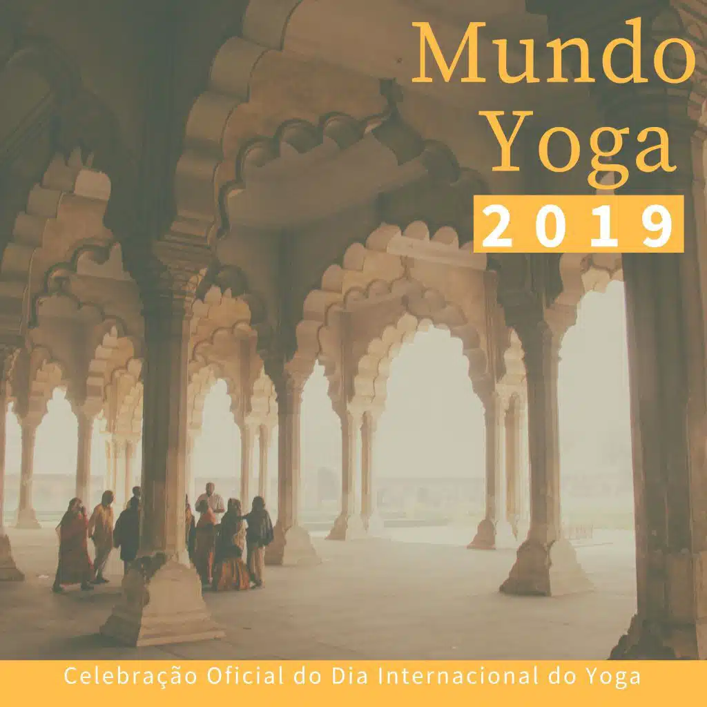 Mundo Yoga 2019 - Cânticos Devocionais da Índia, Celebração Oficial do Dia Internacional do Yoga