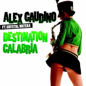 Destination Calabria (Gaudino & Rooney Remix) [feat. Crystal Waters]