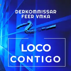 Loco Contigo (feat. Feer Vmka)