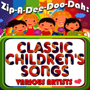Zip-A-Dee-Doo-Dah: Classic Children's Songs