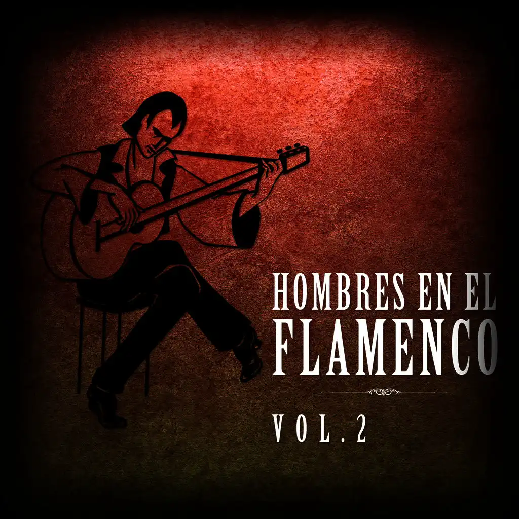 Hombres en el Flamenco Vol.2  (Edición Remasterizada)