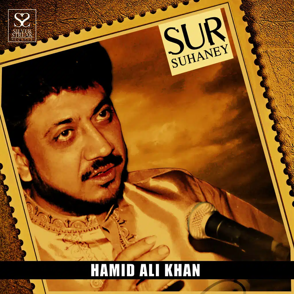 Sur Suhaney - Hamid Ali Khan