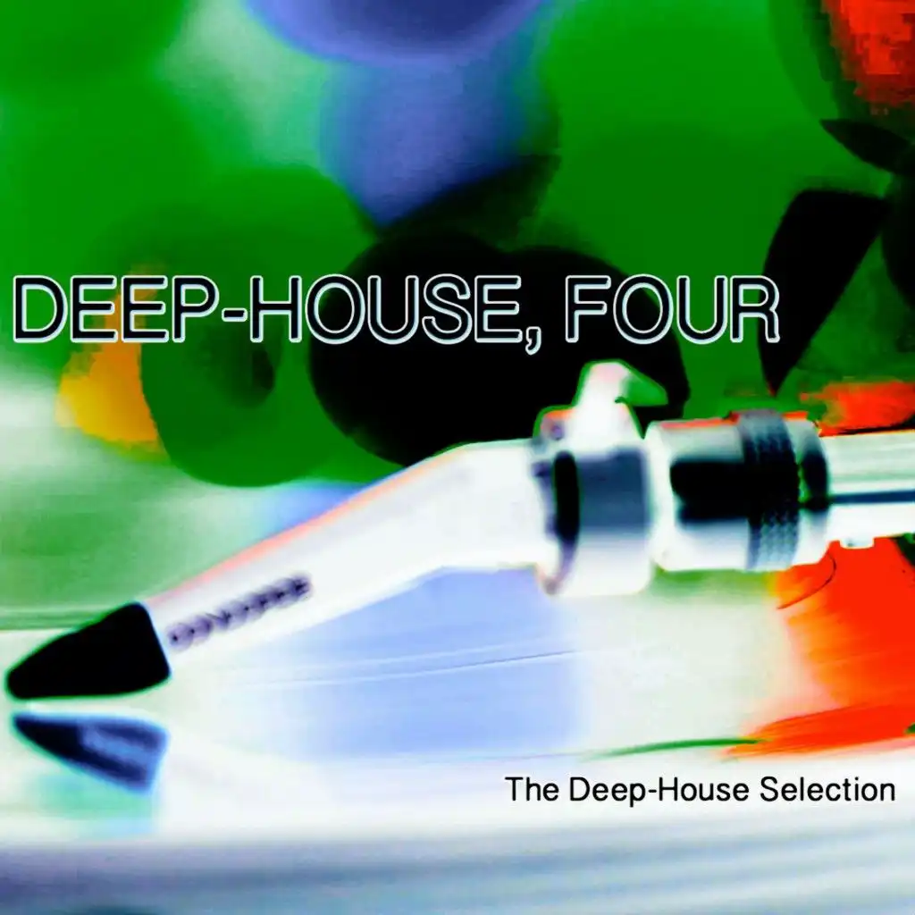 Deep-House, Four (The Deep-House Selection)