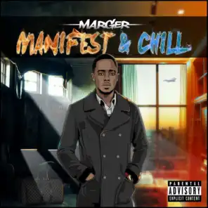 Manifest and Chill