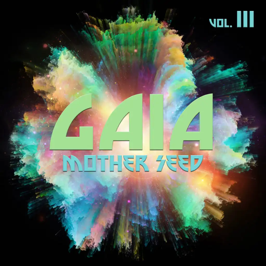 Gaia Mother Seed, Vol. 3