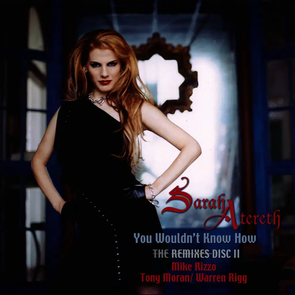 You Wouldn't Know How (The Remixes II)