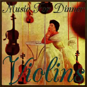 Music for Dinner: "Violins"