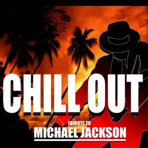 Chillout Tribute to Michael Jackson