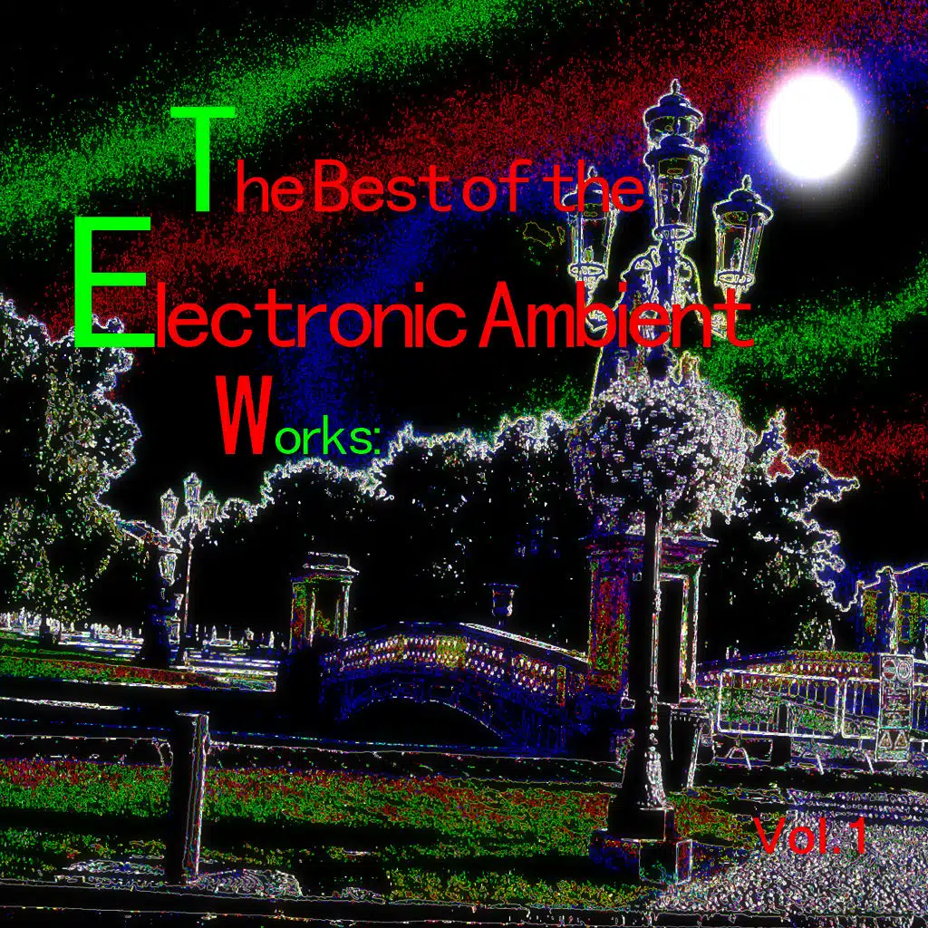 The Best of the Electronic Ambient Works: Vol.1