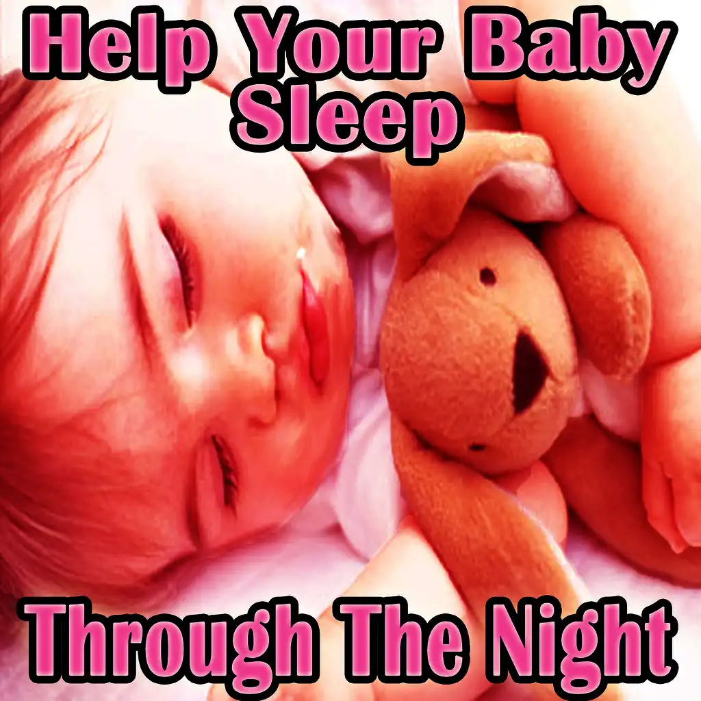 HELP YOUR BABY SLEEP THROUGH THE NIGHT