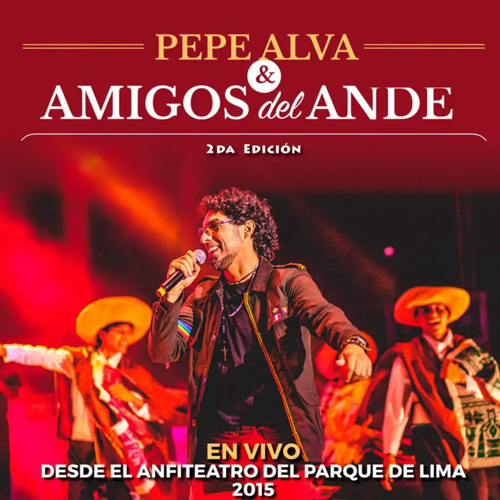 Pepe Alva & Amigos del Ande, 2da Edición (En Vivo)