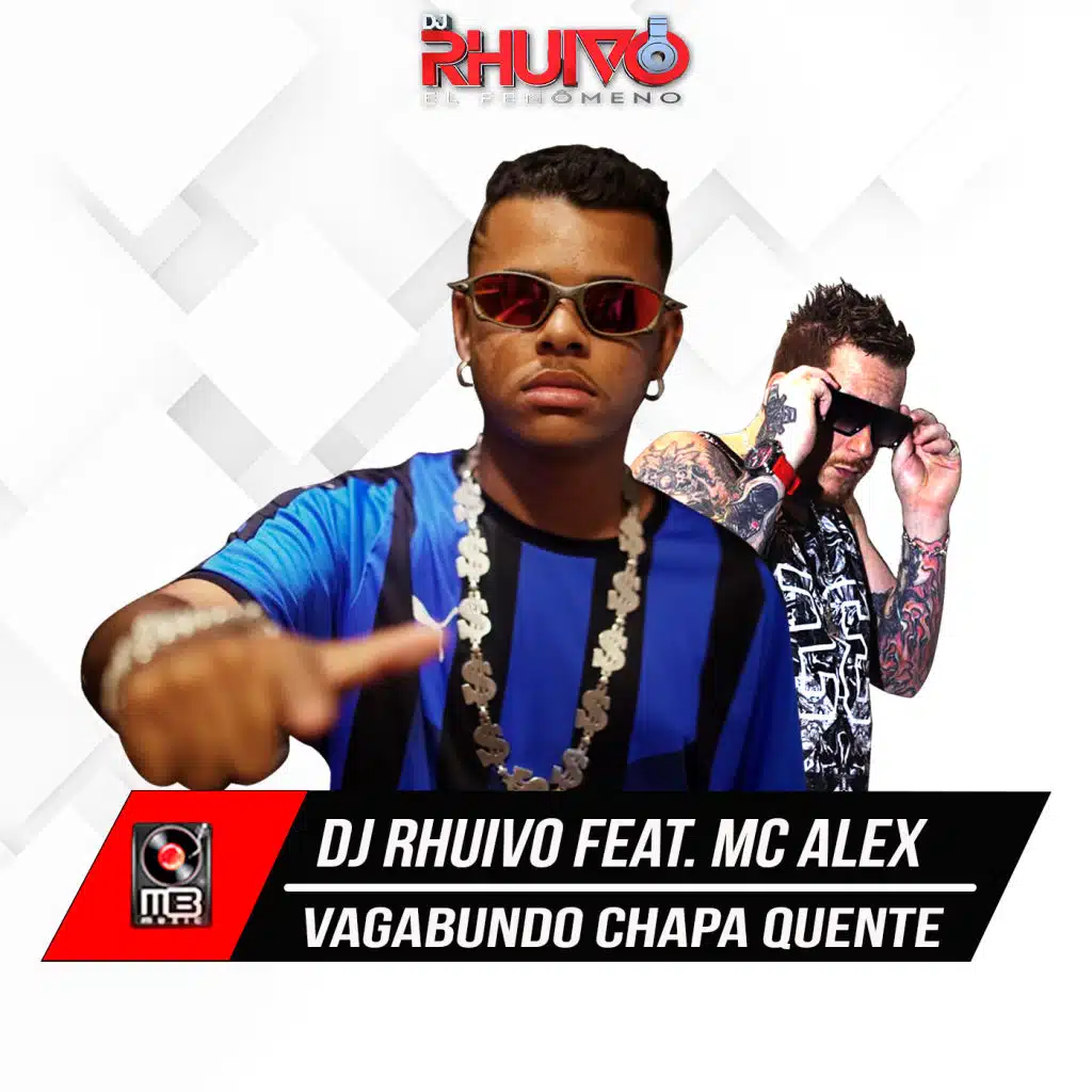Vagabundo Chapa Quente (feat. Mc Alex)