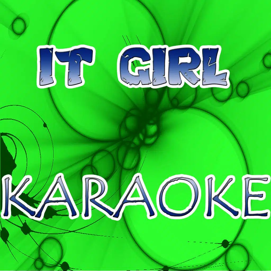 It girl (In the style of Jason Derulo)