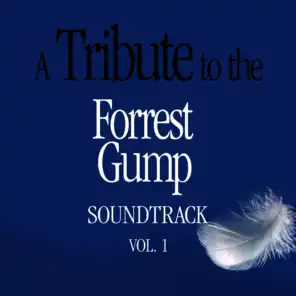 A Tribute to the Forrest Gump Soundtrack, Vol. 1