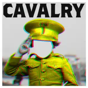 Cavalry (English Version Joe Goddard Re-Edit Dub)