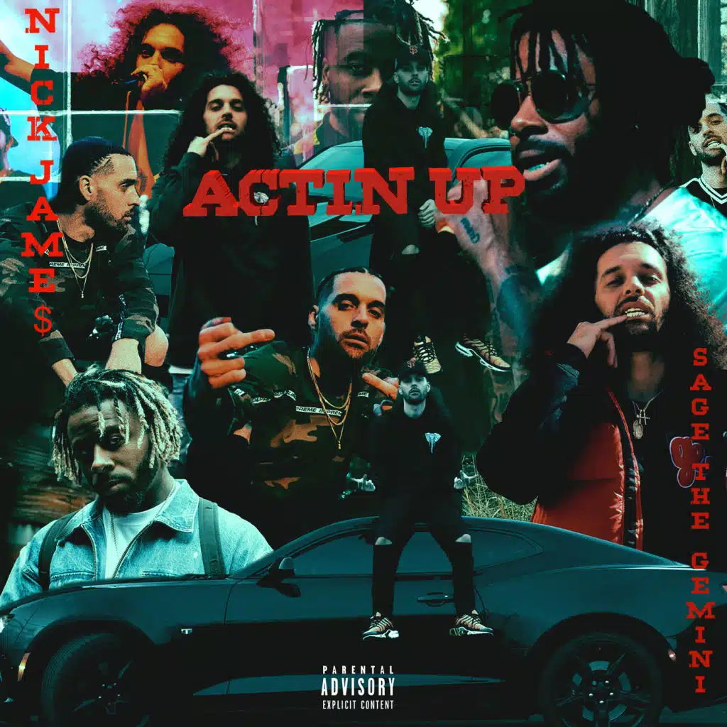 Actin Up (feat. Sage The Gemini)