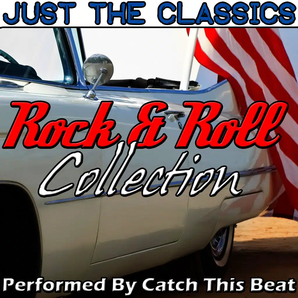 Just the Classics: Rock & Roll Collection