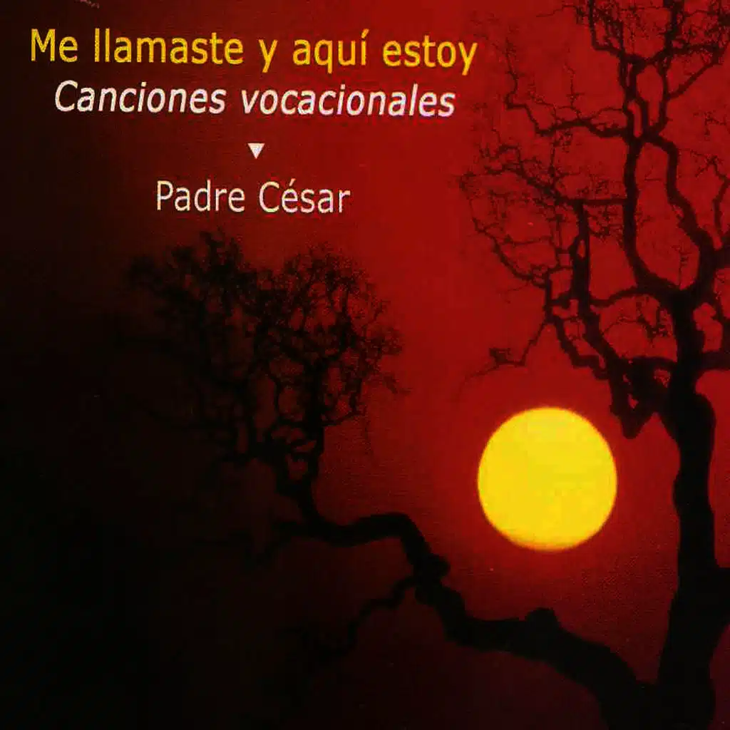 Me Llamaste y Aquí Estoy - Canciones Vocacionales