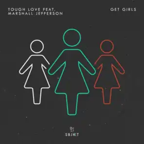 Get Girls (feat. Marshall Jefferson)