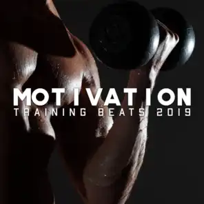 Motivation Training Beats 2019: Powerful Chillout Music Compilation for Workout at the Gym, Morning Jogging and Running, Pilates, Fitness Training, Perfect Sounds for Increase Energy