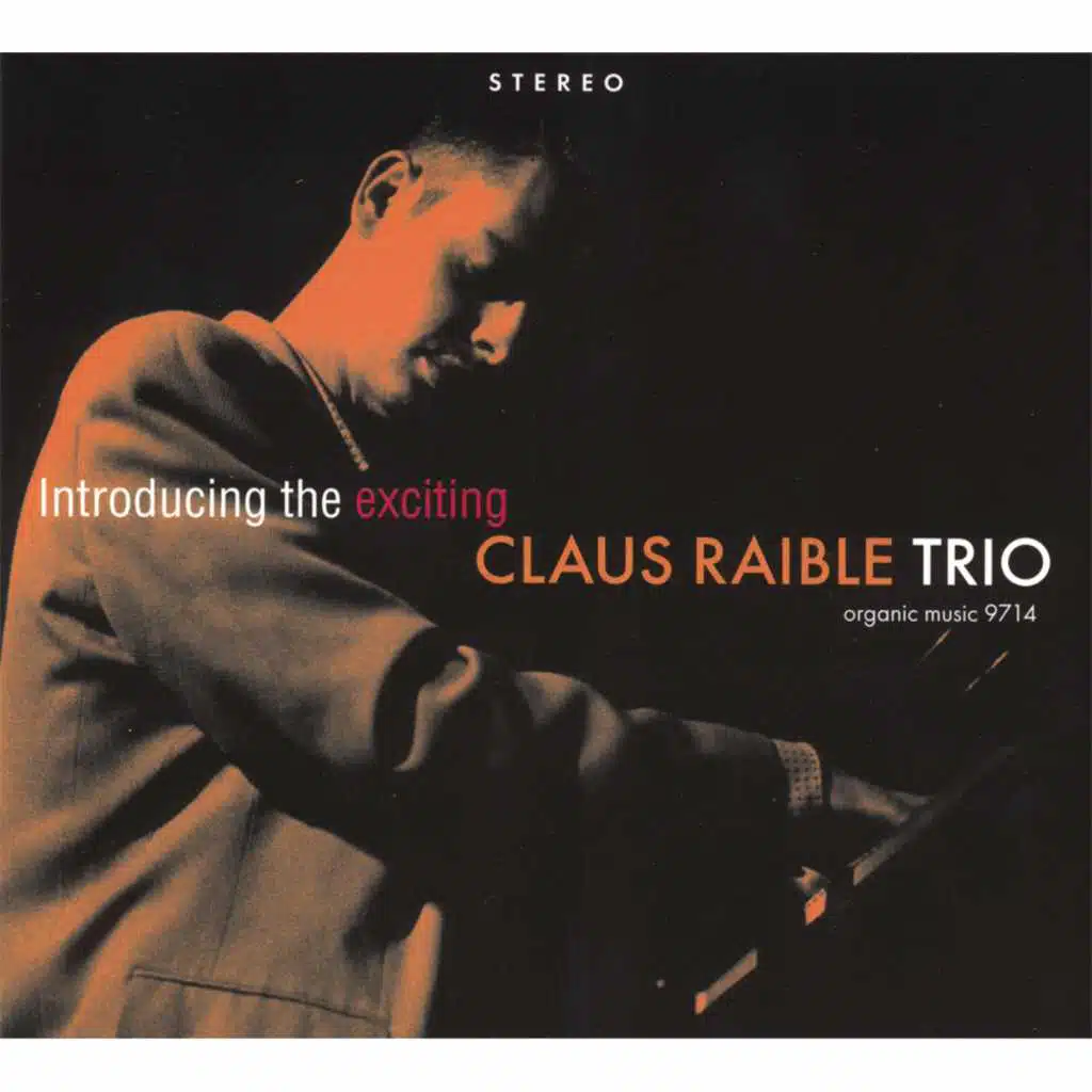 Introducing The Exciting Claus Raible Trio