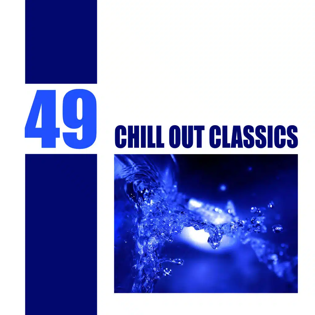 49 Chill Out Classics