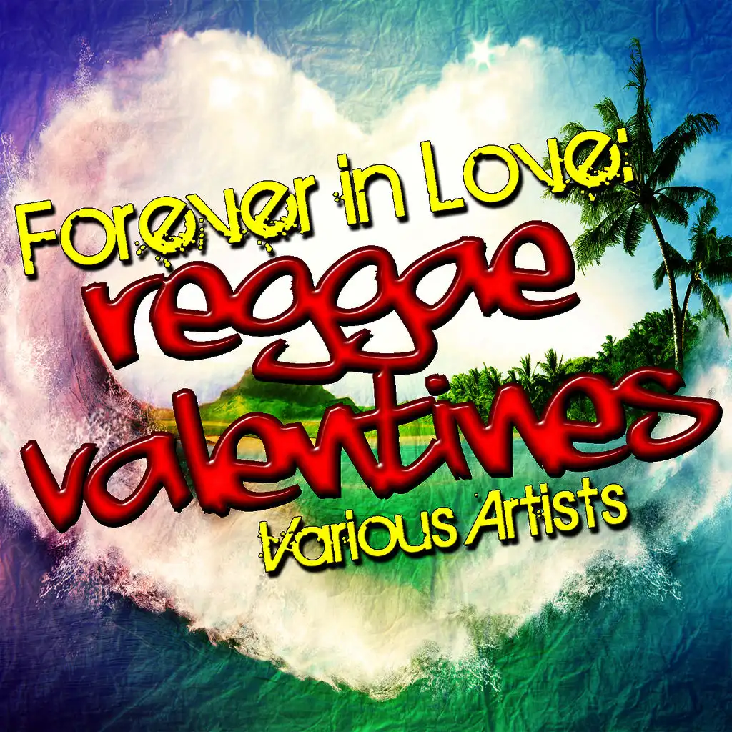 Forever in Love: Reggae Valentines