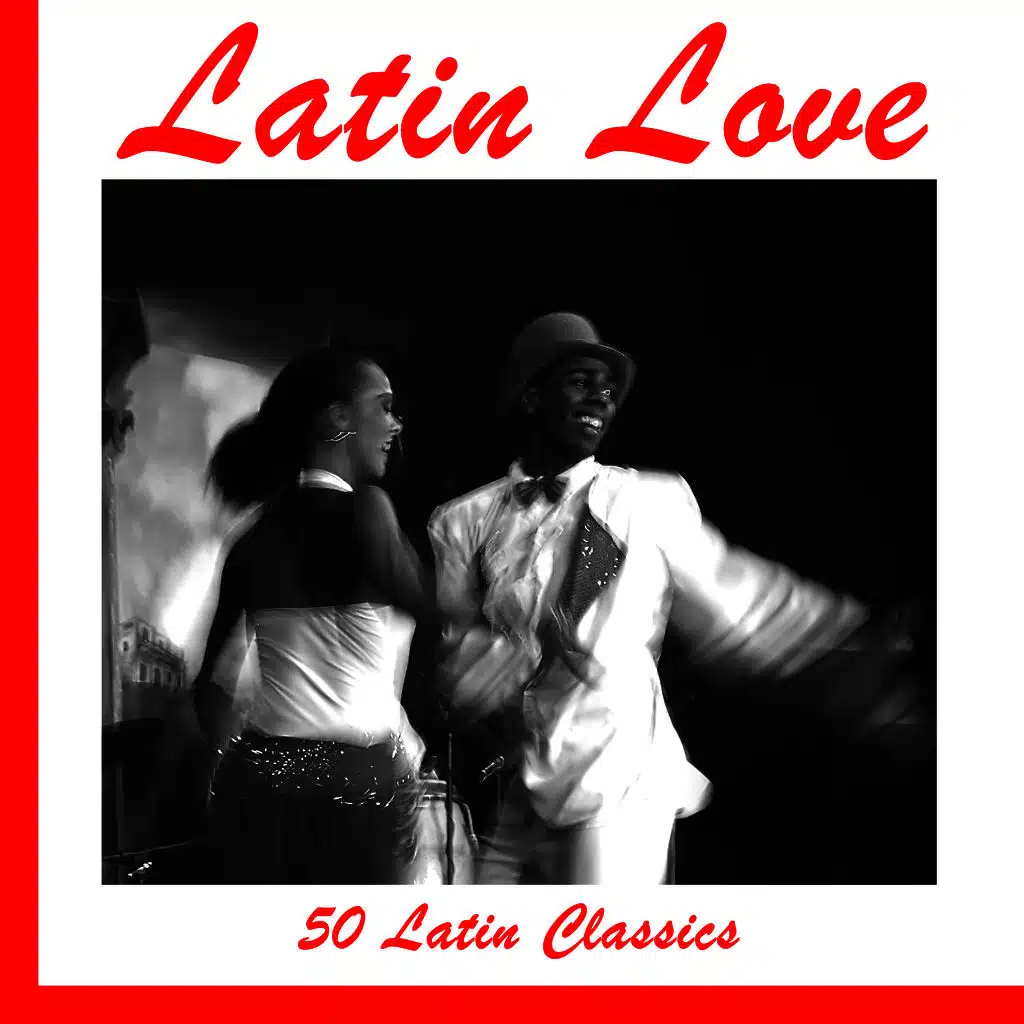 Latin Love: 50 Latin Classics