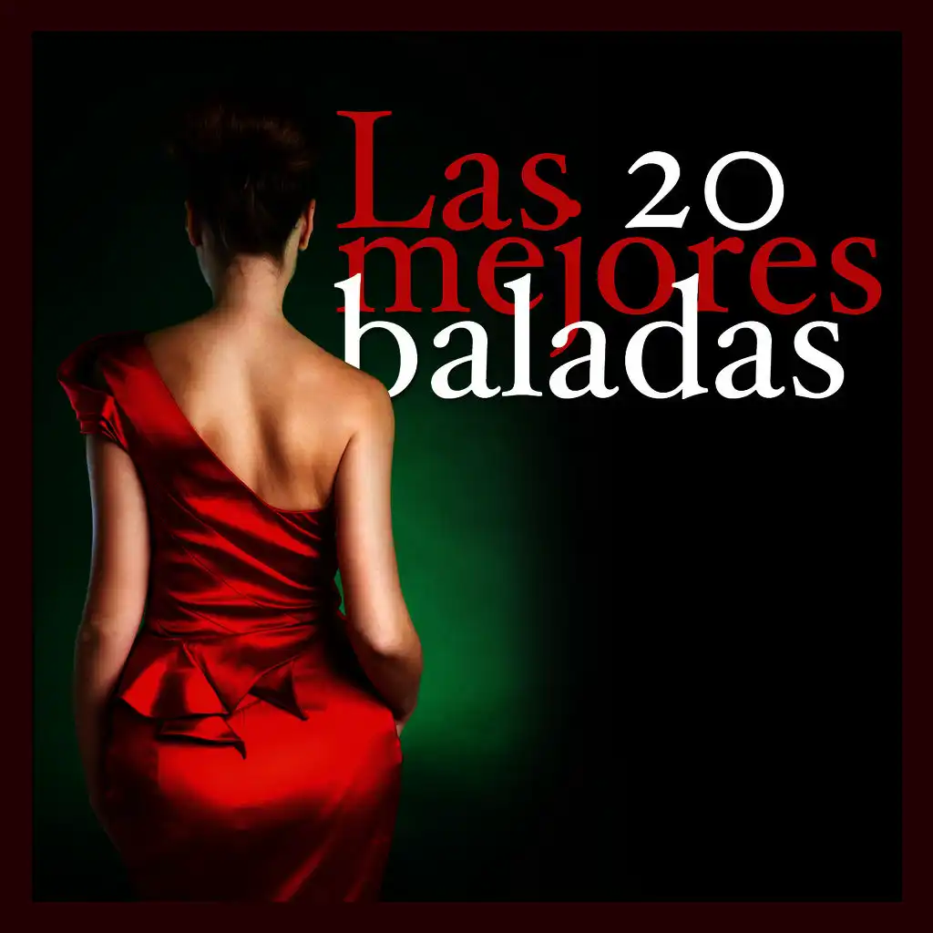 Las 20 Mejores Baladas