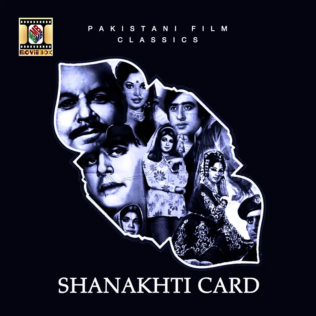 Shanakhti Card (Pakistani Film Sountrack)