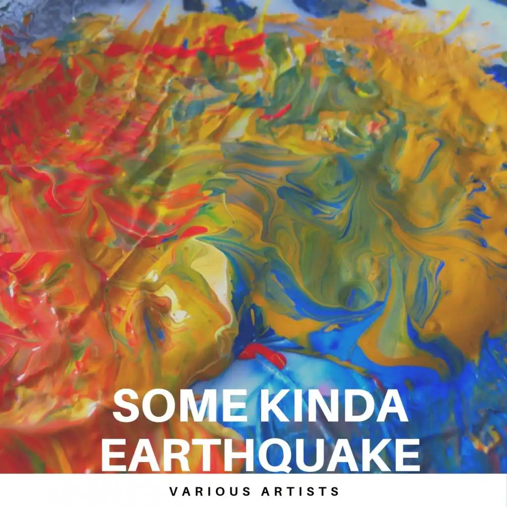 Some Kinda Earthquake (UK Version)