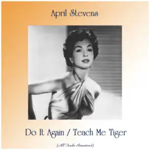 Do It Again / Teach Me Tiger (All Tracks Remastered)
