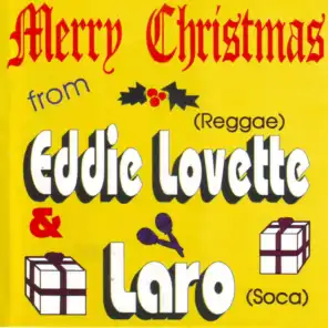 Merry Christmas from Eddie Lovette & Laro
