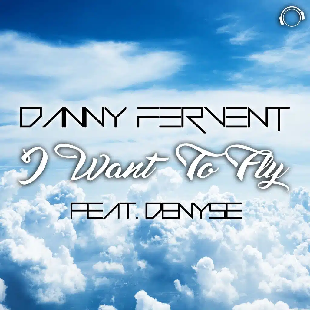 I Want to Fly (feat. Denyse)