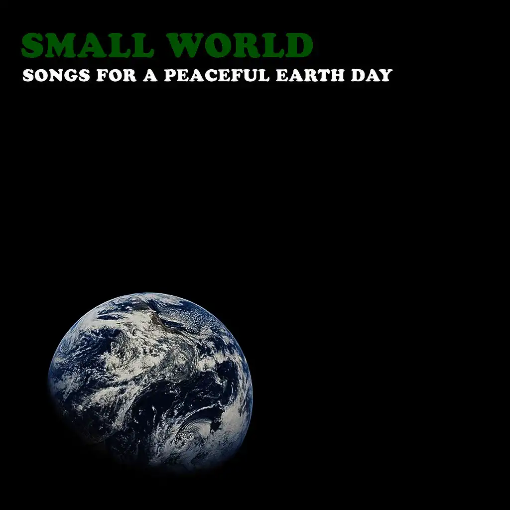 Small World: Songs for a Peaceful Earth Day