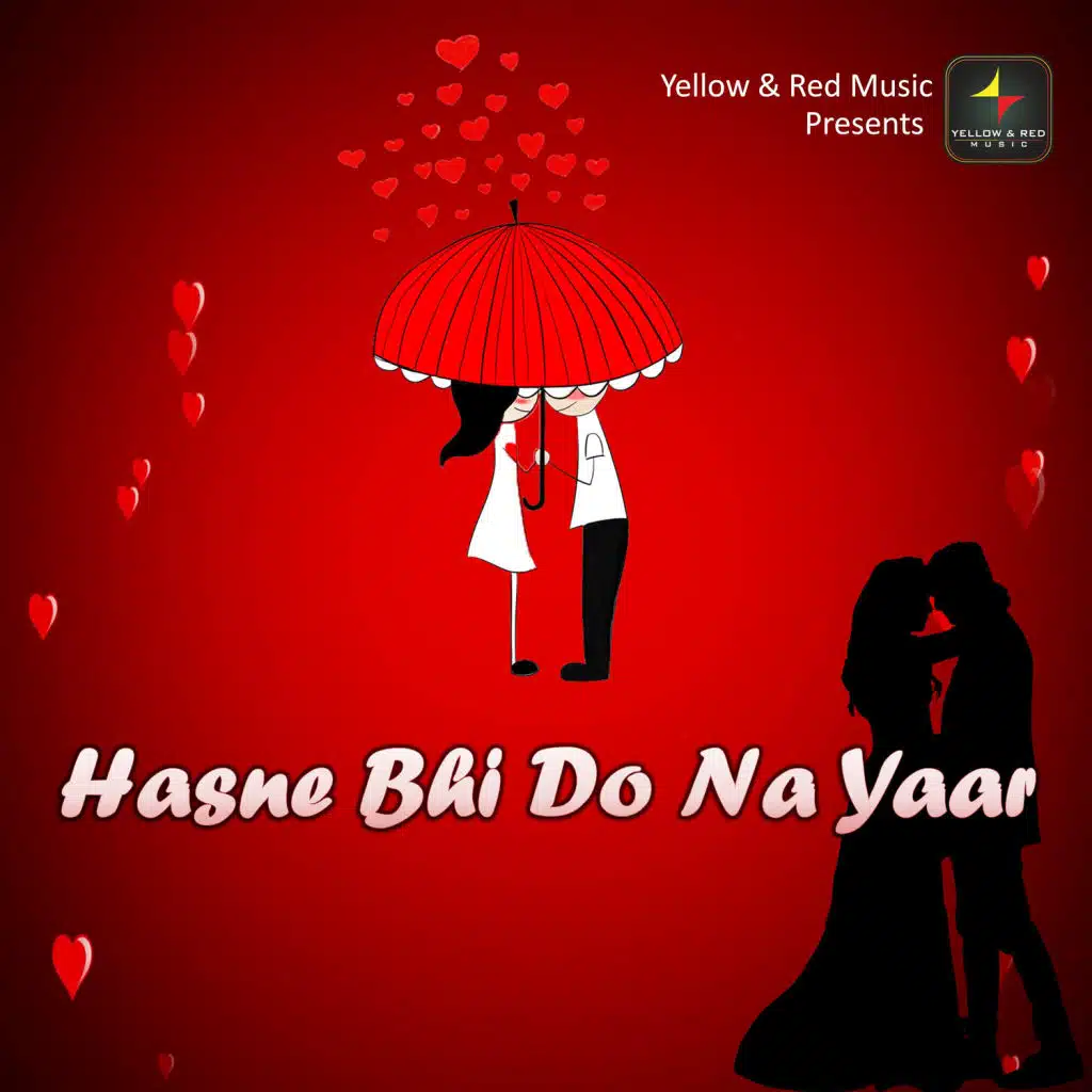 Hasne Bhi Do Na Yaar